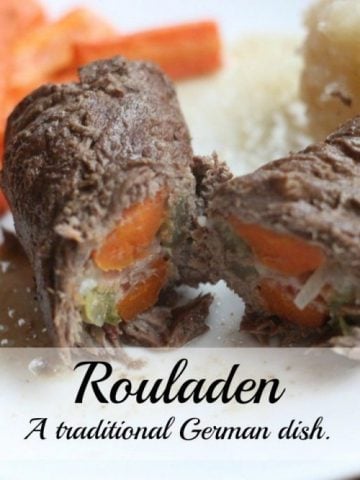 Rouladen - A traditional German meat dish.