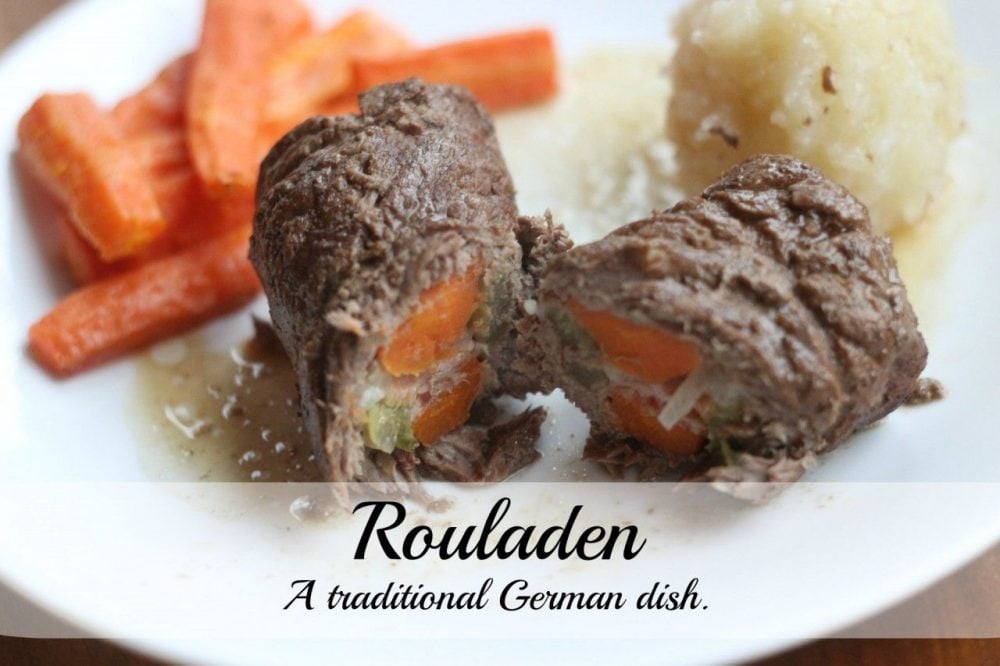 Rouladen - A traditional German meat dish.