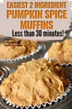 pumpkin muffins in a muffin tin with a text banner stating less than 30 minutes