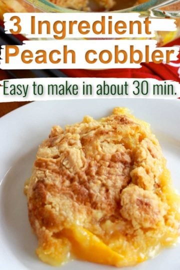 Three Ingredient Peach Cobbler - Momcrieff