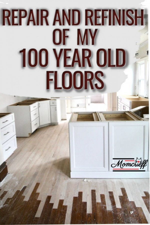 REFINISHING MY 100 YEAR OLD FLOORS