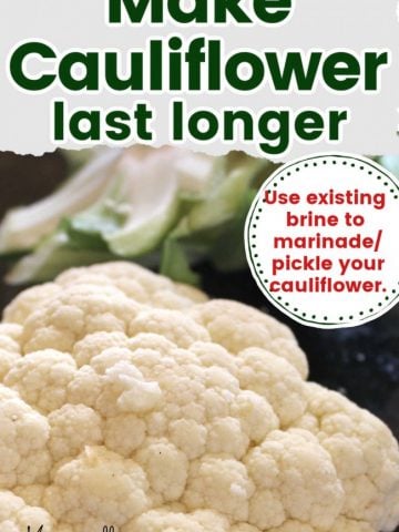 a big piece of cauliflower with a text overlay saying make cauliflower last longer.