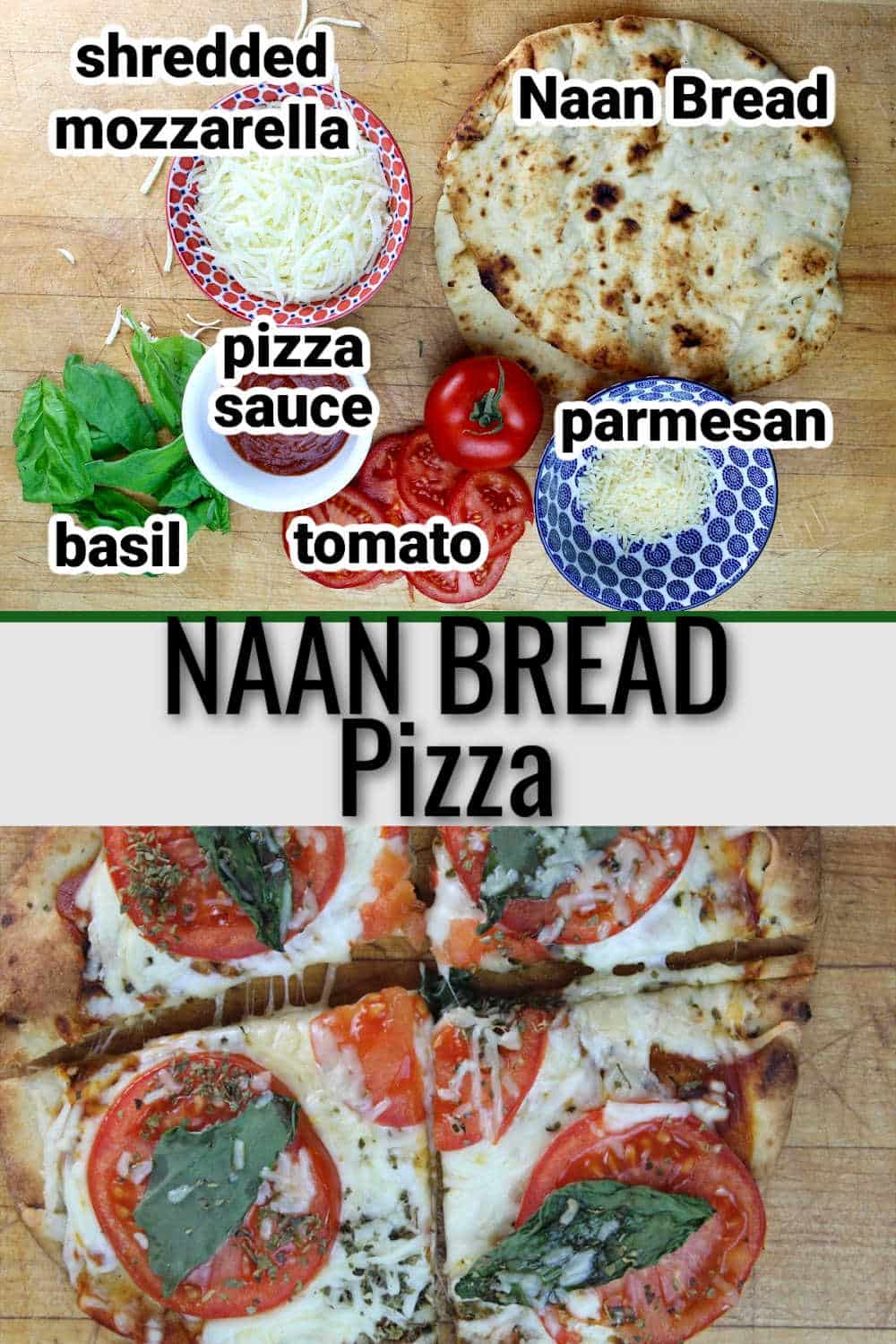 one image with ingredients to make naan bread pizza.  The second image shows the delicious finished Naan pizza.