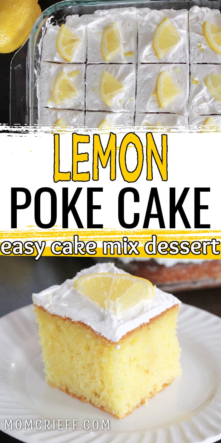 Lemon poke cake slice in one part of image and full pan of cut and decorated lemon poke cake recipe.
