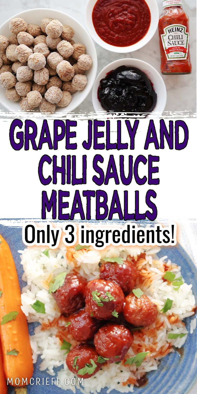 top image shows three ingredients of frozen meatballs, grape jelly and heinz chili. Bottom image shows saucy meatballs on a bed of rice. Text overlay says grape jelly and chilli sauce meatballs (only 3 ingredients).