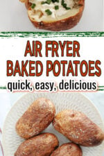 Text overlay states air fryer baked potatoes, quick, easy and delicious. Top image shows a spllit baked potato with sour cream and chives. Bottom image shows 4 baked potatoes with salt on the crispy looking skin on a white plate.