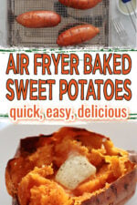 Text states air fryer sweet potatoes. Quick, easy, delicious. Top imae has 4 sweet potatoes that are oiled and ready to go into the air fryer. Bottom image is a split sweet potato that has been fluffed and it has butter salt, and pepper on it.