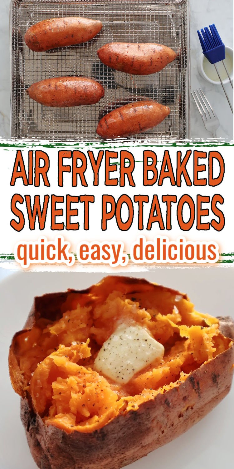 Text states air fryer sweet potatoes. Quick, easy, delicious. Top imae has 4 sweet potatoes that are oiled and ready to go into the air fryer. Bottom image is a split sweet potato that has been fluffed and it has butter salt, and pepper on it.