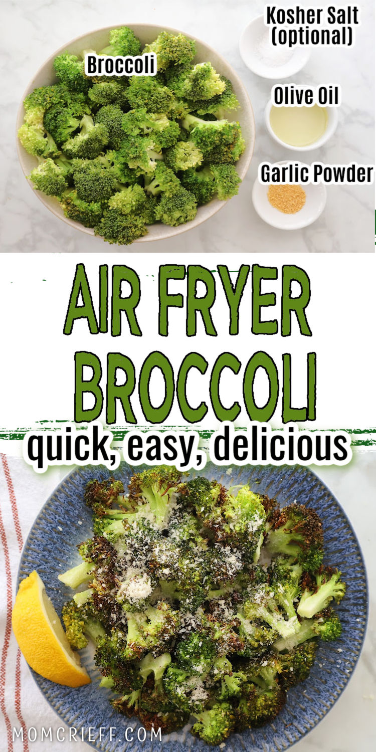 top image shows ingredients including broccoli, olive oil and garlic powder. Bottom image shows air fried broccoli with crispy browned edges