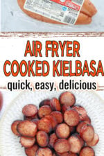 cooked Kielbasa with text overlay stating air fryer cooked Kielbasa quick, easy, delicious