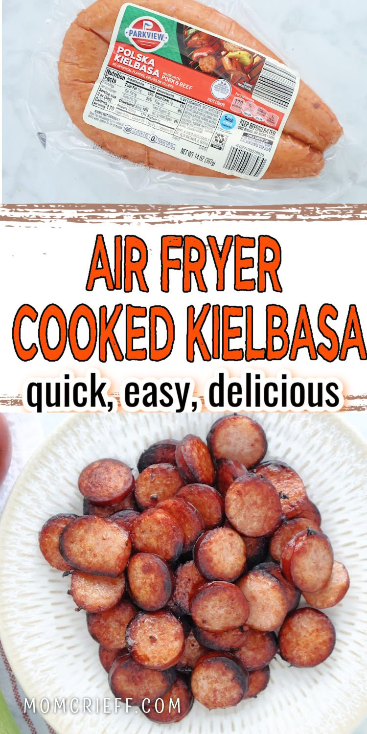 cooked Kielbasa with text overlay stating air fryer cooked Kielbasa quick, easy, delicious