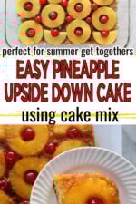 pineapple upside down cake ready for the oven in top image. Bottom image shows deliciously baked cake with caramelized pineapple rings and cherries. Text states perfect for summer get tougher. Easy pineapple upside down cake using cake mix.
