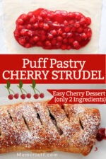 Cherry strudel made with puff pastry. text overlay says puff pastry cherry strudel. Easy cherry dessert (only 2 ingredients).