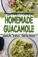 image of avocado being mashed and chopped red onion being added. Also image of guacamole ready to eat in a bowl. Text overlay states homemade guacamole - quick, easy, delicious.