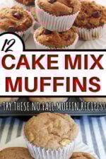 Collage pin featuring pumpkin and apple spice muffins made with cake mix, with middle text that says ‘12 Cake Mix Muffins.’ Easy fall muffin ideas for breakfast or snacks.