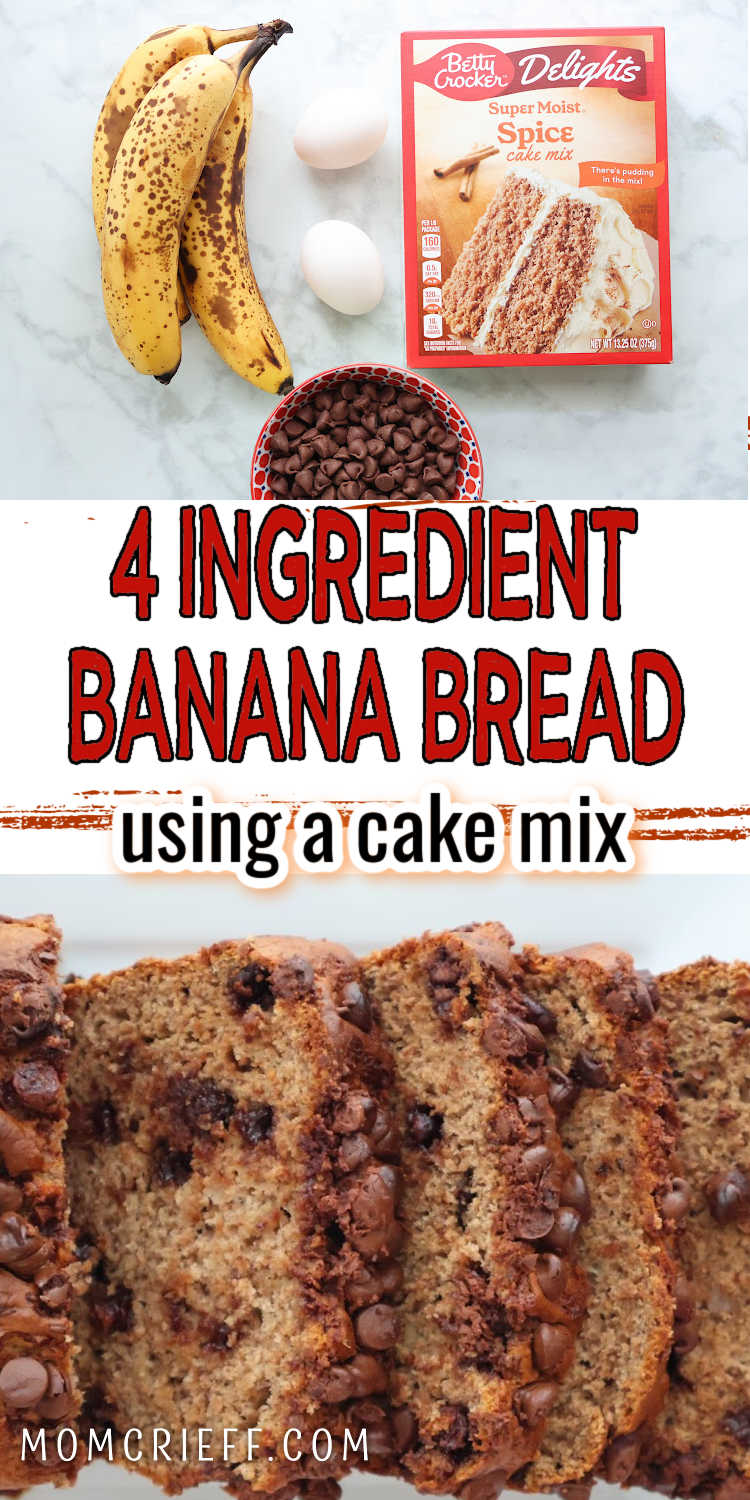 Slices of banana bread made with cake mix and bananas, showing the moist texture and chocolate chip pieces. Text overlay says 4 ingredient banana bread using cake mix.