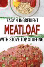 Ingredients for stuffing meatloaf includes beef, eggs, ketchup, and stuffing. Sliced meatloaf with ketchup glaze, 4 Ingredient Meatloaf with Stuffing.