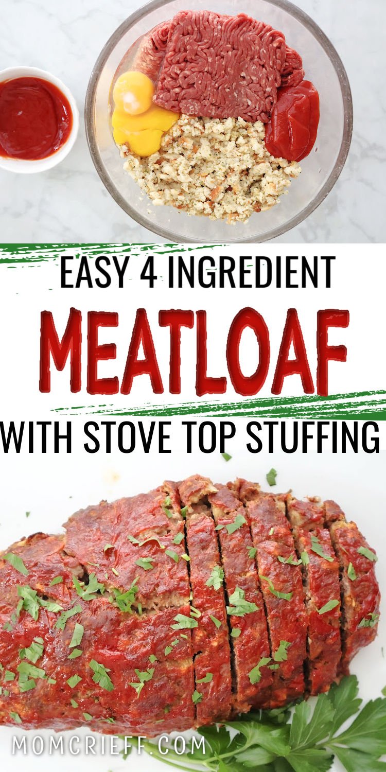Ingredients for stuffing meatloaf includes beef, eggs, ketchup, and stuffing. Sliced meatloaf with ketchup glaze, 4 Ingredient Meatloaf with Stuffing.