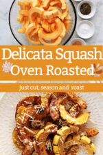 sliced delicata squash that has been seasoned with herbs, salt and the roasted in the oven.