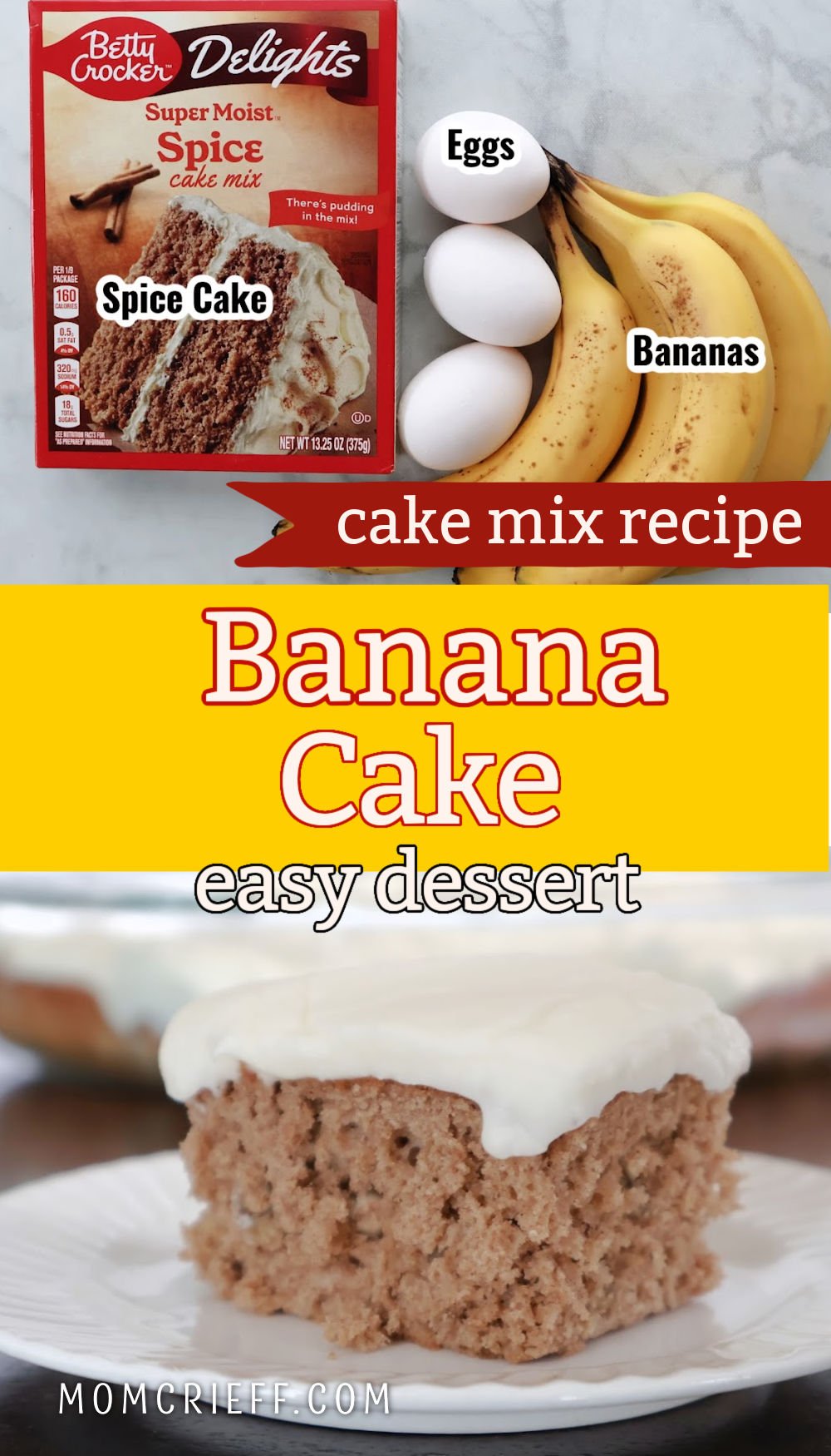 images including ingredients - bananas, eggs and cake mix. plus image of banana cake with optional frosting